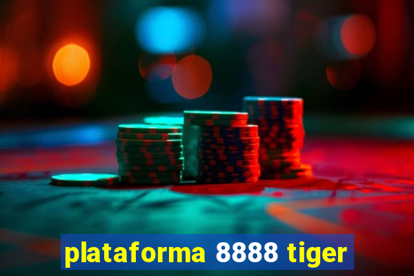 plataforma 8888 tiger